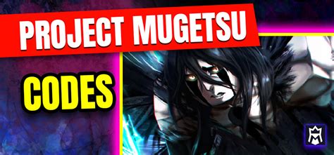 codes for project mugetsu 2023|Project Mugetsu (PM) codes (December 2024)